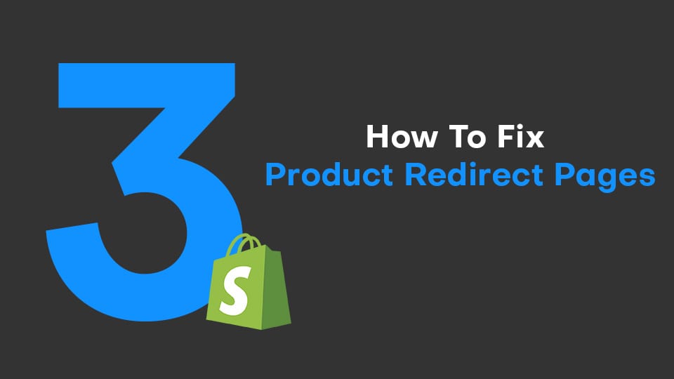 How To Fix Product Redirect Pages