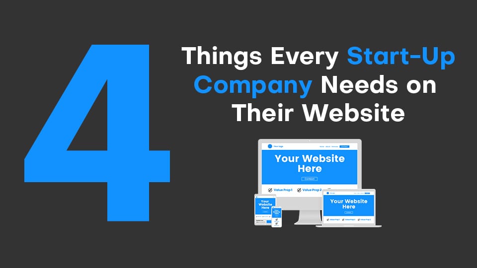 4 Things every startup company needs on their website